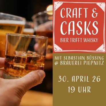 Craft & Casks | Bier trifft Whisky 30.04.26